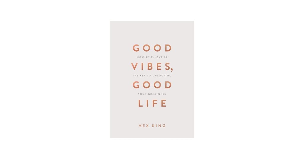 Good Vibes Good Life book cover, short daily self-help lessons on mindset and self-kindness
