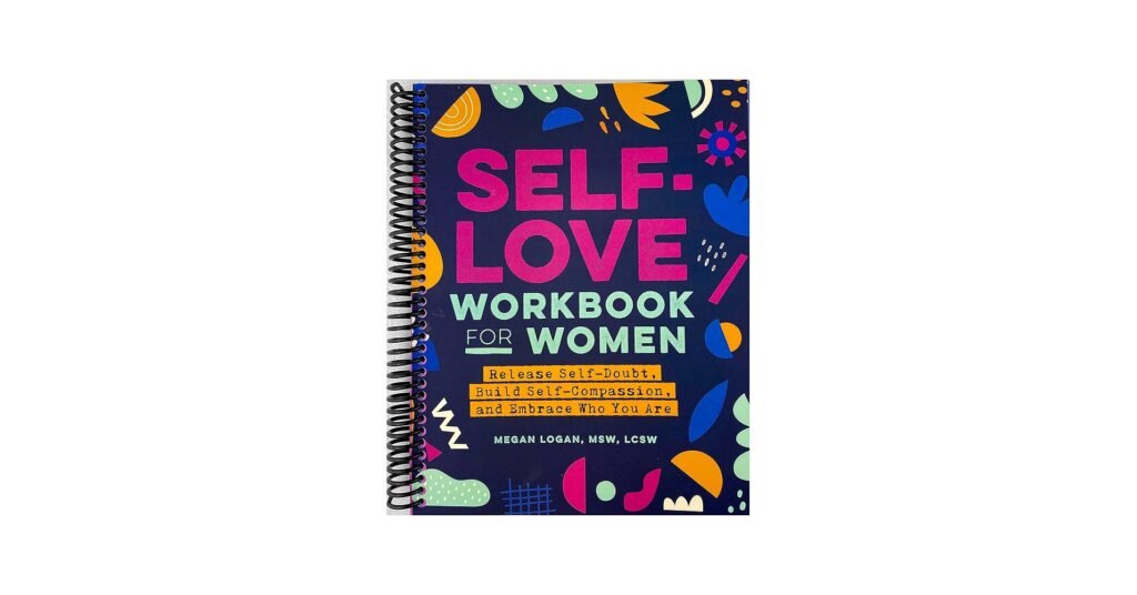Self-Love Workbook for Women cover, guided journal prompts, and exercises for confidence and self-kindness